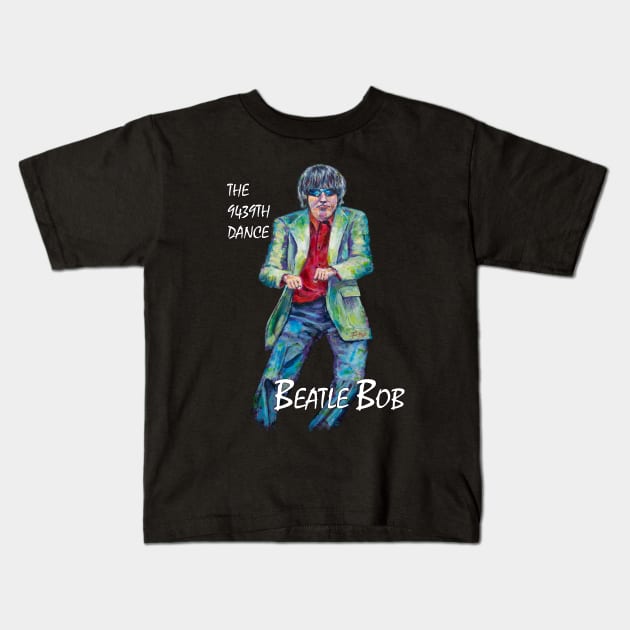 The 9439th Dance Beatle Bob Kids T-Shirt by Ferdworks Fun Shirts